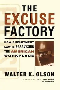 The Excuse Factory - Walter Olson