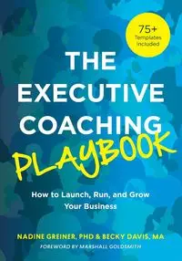 The Executive Coaching Playbook - Nadine Greiner