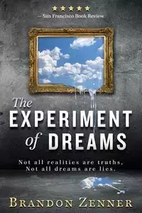 The Experiment of Dreams - Brandon Zenner