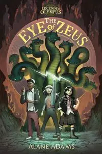 The Eye of Zeus - Alane Adams