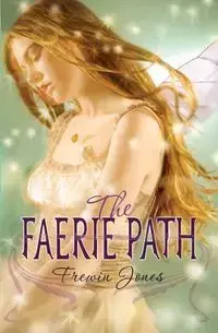 The Faerie Path - Jones Frewin