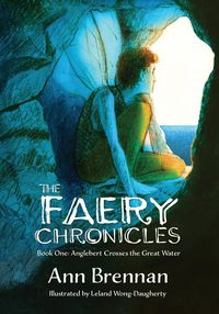 The Faery Chronicles - Ann Brennan