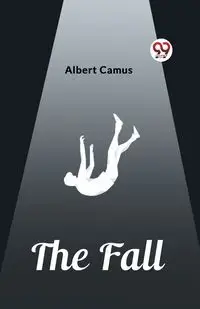 The Fall - Albert Camus