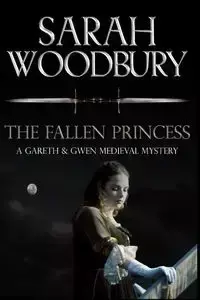 The Fallen Princess - Sarah Woodbury