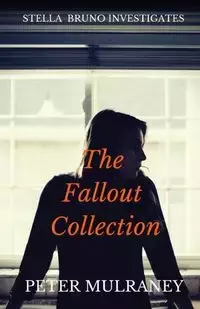 The Fallout Collection - Peter Mulraney