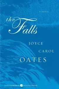 The Falls - Joyce Carol Oates