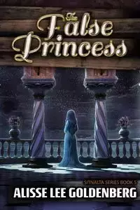 The False Princess - Lee Goldenberg Alisse