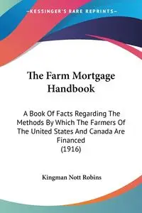 The Farm Mortgage Handbook - Robins Kingman Nott