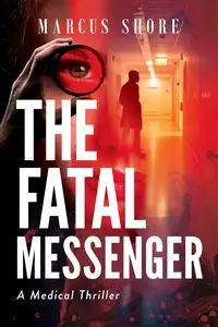 The Fatal Messenger - Marcus Shore