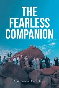 The Fearless Companion - Mohammad Raja L