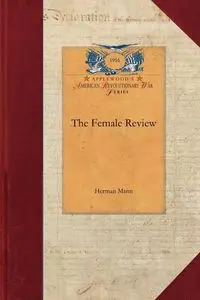 The Female Review - Herman Mann