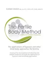 The Fertile Body Method - Hugo Sjanie