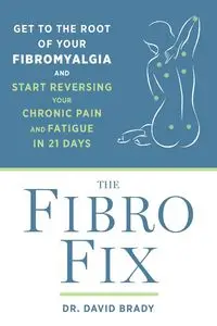 The Fibro Fix - Brady David M.