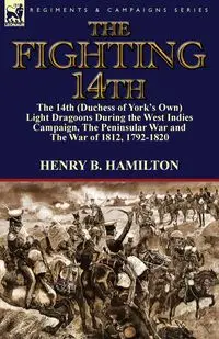 The Fighting 14th - Henry Hamilton Blackburne
