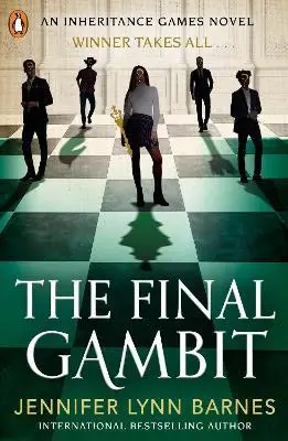 The Final Gambit. The Inheritance Games. Volume 3 - Jennifer Lynn Barnes