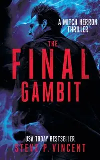 The Final Gambit - Vincent Steve P.