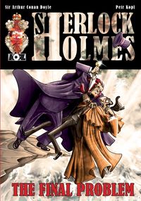 The Final Problem - A Sherlock Holmes Graphic Novel - Kopl Petr