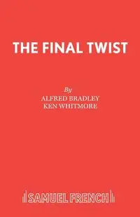 The Final Twist - Bradley Alfred