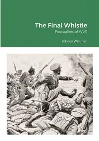 The Final Whistle - johnny wallman