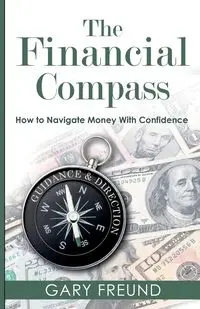 The Financial Compass - Gary Freund