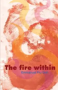 The Fire Within - Emmanuel Doh Fru