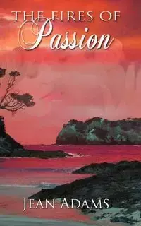 The Fires of Passion - Jean Adams