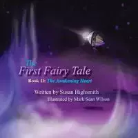 The First Fairy Tale - Susan Highsmith