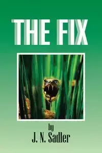 The Fix - Sadler J. N.