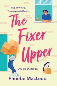 The Fixer Upper - Phoebe MacLeod