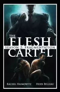 The Flesh Cartel, Season 2 - Rachel Haimowitz