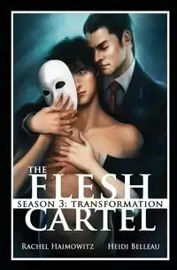 The Flesh Cartel, Season 3 - Rachel Haimowitz