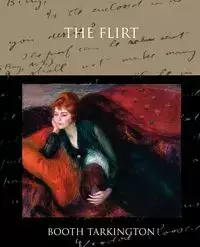 The Flirt - Tarkington Booth