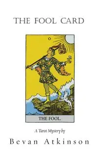 The Fool Card - Atkinson Bevan