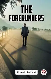 The Forerunners - Rolland Romain