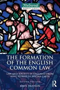 The Formation of the English Common Law - John Hudson