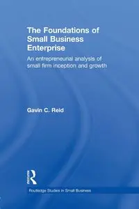 The Foundations of Small Business Enterprise - Reid Gavin