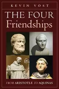 The Four Friendships - Kevin Vost