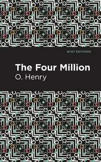 The Four Million - Henry O.