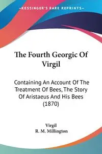 The Fourth Georgic Of Virgil - Virgil