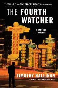 The Fourth Watcher - Timothy Hallinan