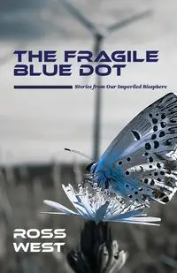 The Fragile Blue Dot - Ross West