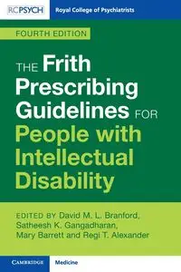 The Frith Prescribing Guidelines for People with Intellectual Disability - Branford David M. L.