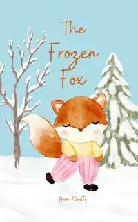 The Frozen Fox - Aron Pilviste