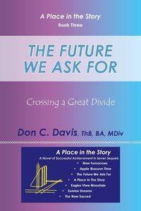 The Future We Ask For - C. Davis Don