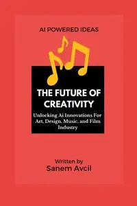 The Future of Creativity - Avcil Sanem