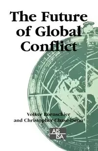 The Future of Global Conflict - Bornschier Volker