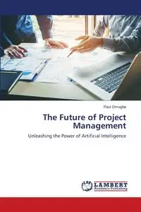 The Future of Project Management - Paul Omugbe