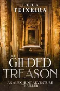 The GILDED TREASON - Teixeira Urcelia