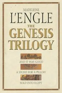 The Genesis Trilogy - Madeleine L'Engle