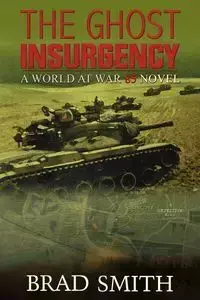 The Ghost Insurgency - Brad Smith